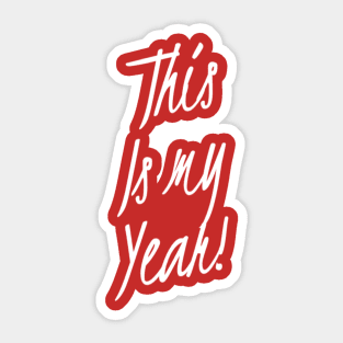 This is my Year | Positive attitude | 2020 Sticker